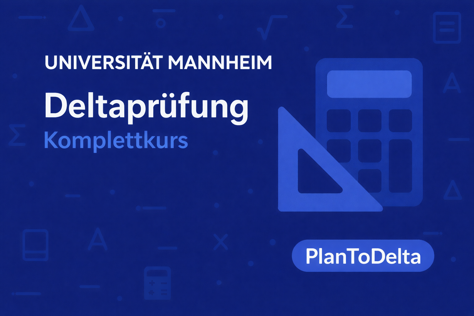 Universität Mannheim Deltaprüfung 2026 – Kompletter Vorbereitungskurs