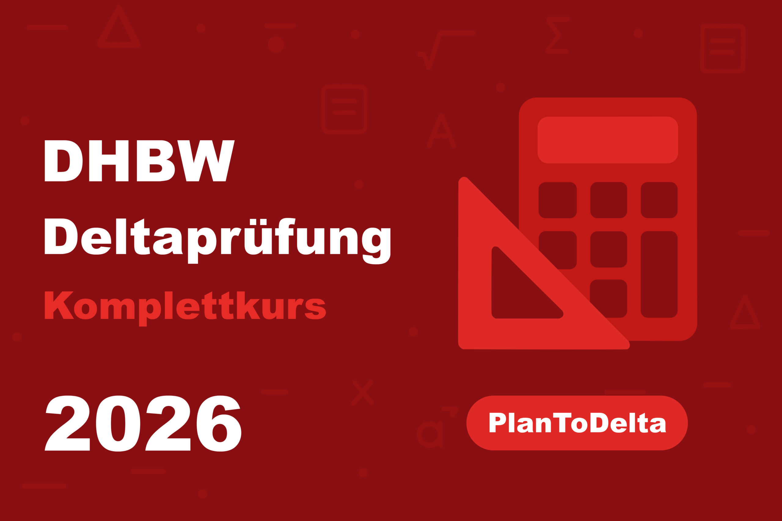 DHBW Deltaprüfung 2026 – Kompletter Vorbereitungskurs