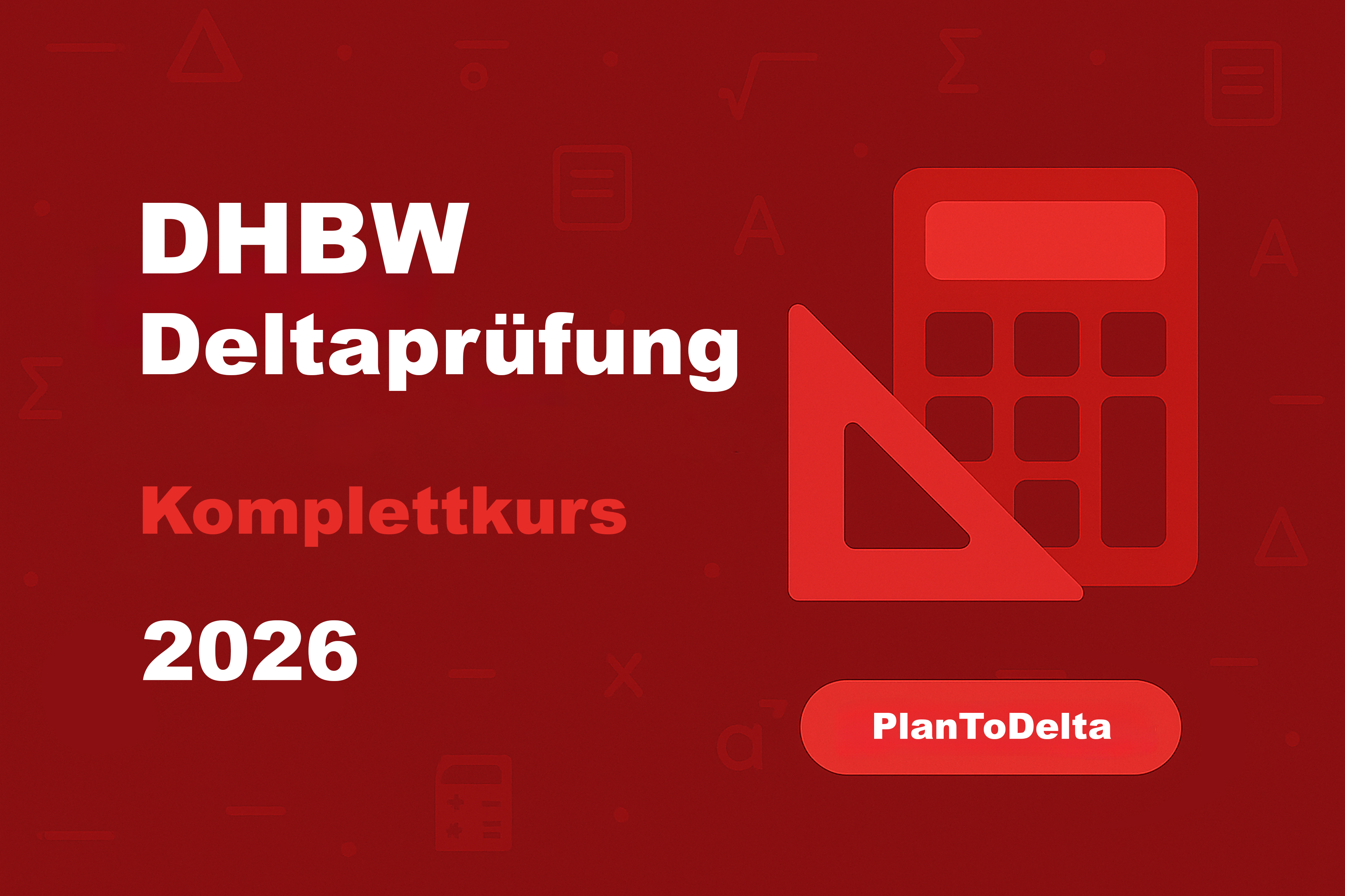 DHBW Deltaprüfung 2026 – Kompletter Vorbereitungskurs
