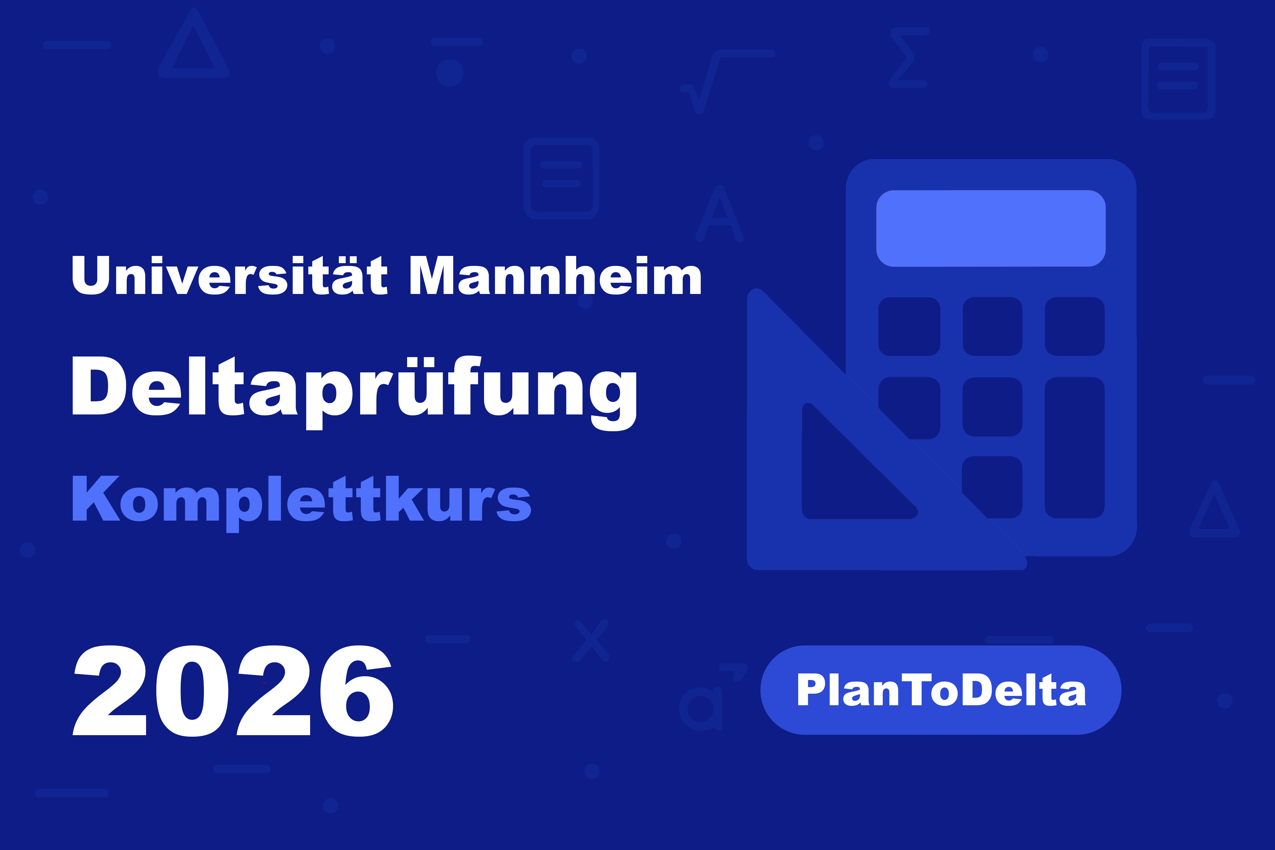 Universität Mannheim Deltaprüfung 2026 – Kompletter Vorbereitungskurs